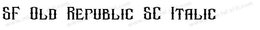 SF Old Republic SC Italic字体转换